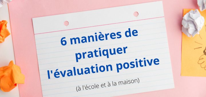 comment pratiquer evaluation positive