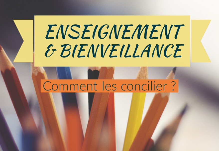 concilier enseignement et bienveillance
