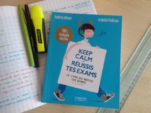 pédagogie positive pour les ados keep calm et réussis tes exams