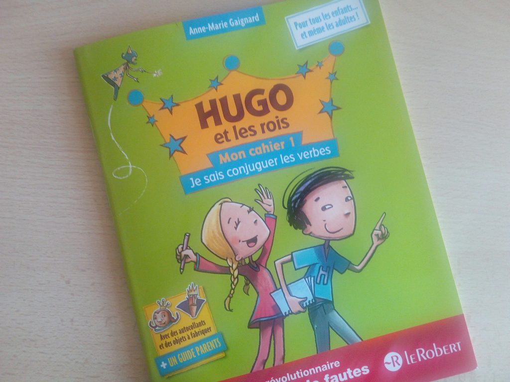 hugo et les rois être et avoir conjugaison