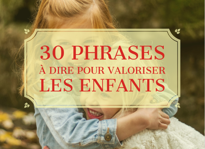 phrases valoriser enfants