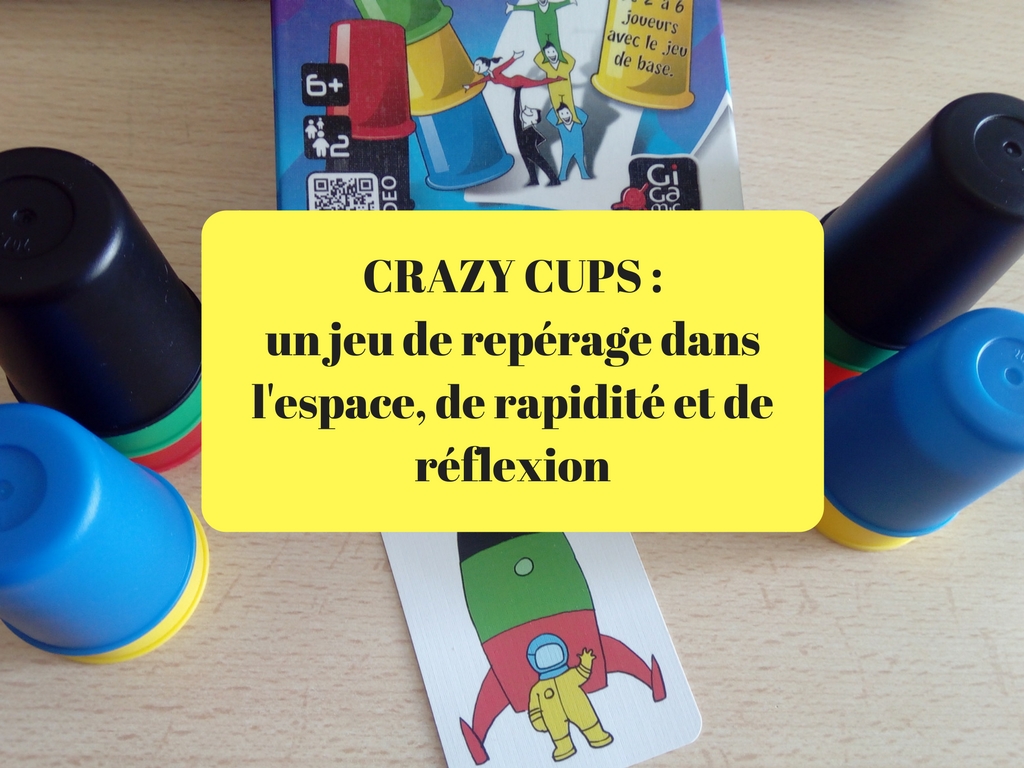 Crazy Cups : jeu de repérage dans l'espace - Lutin Bazar