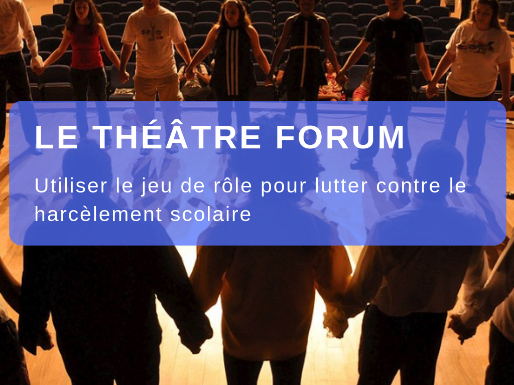 théâtre forum harcèlement scolaire
