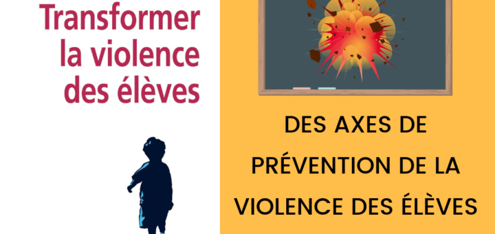 Des axes de prévention de la violence des élèves