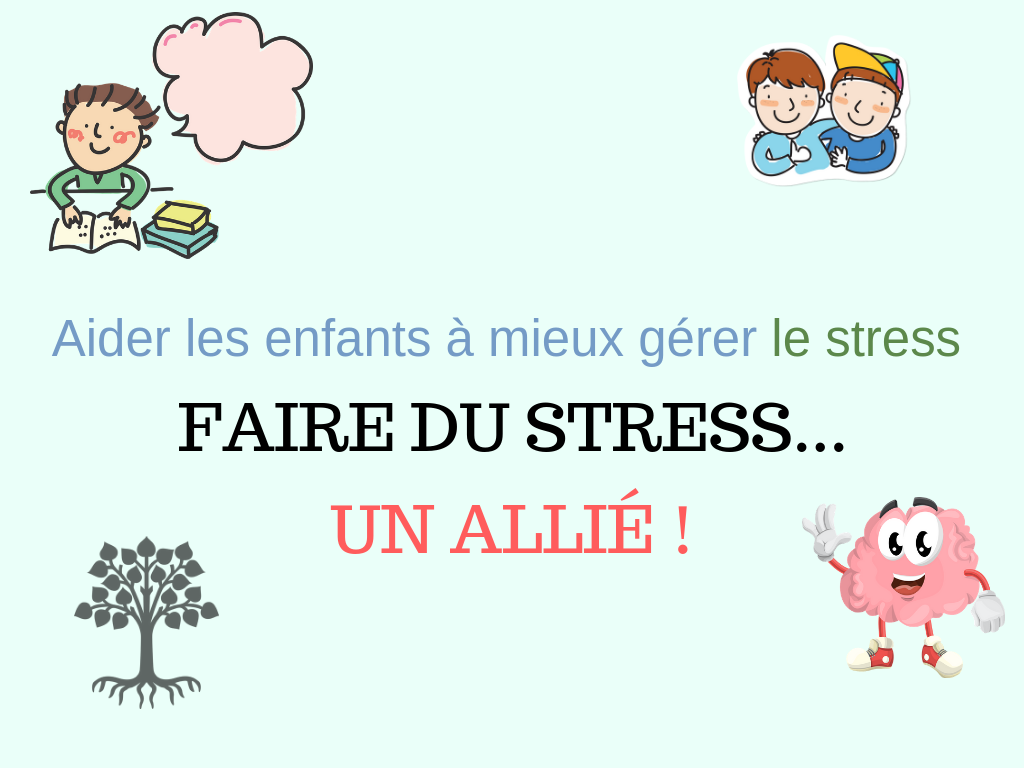 Aider les enfants à mieux gérer le stress