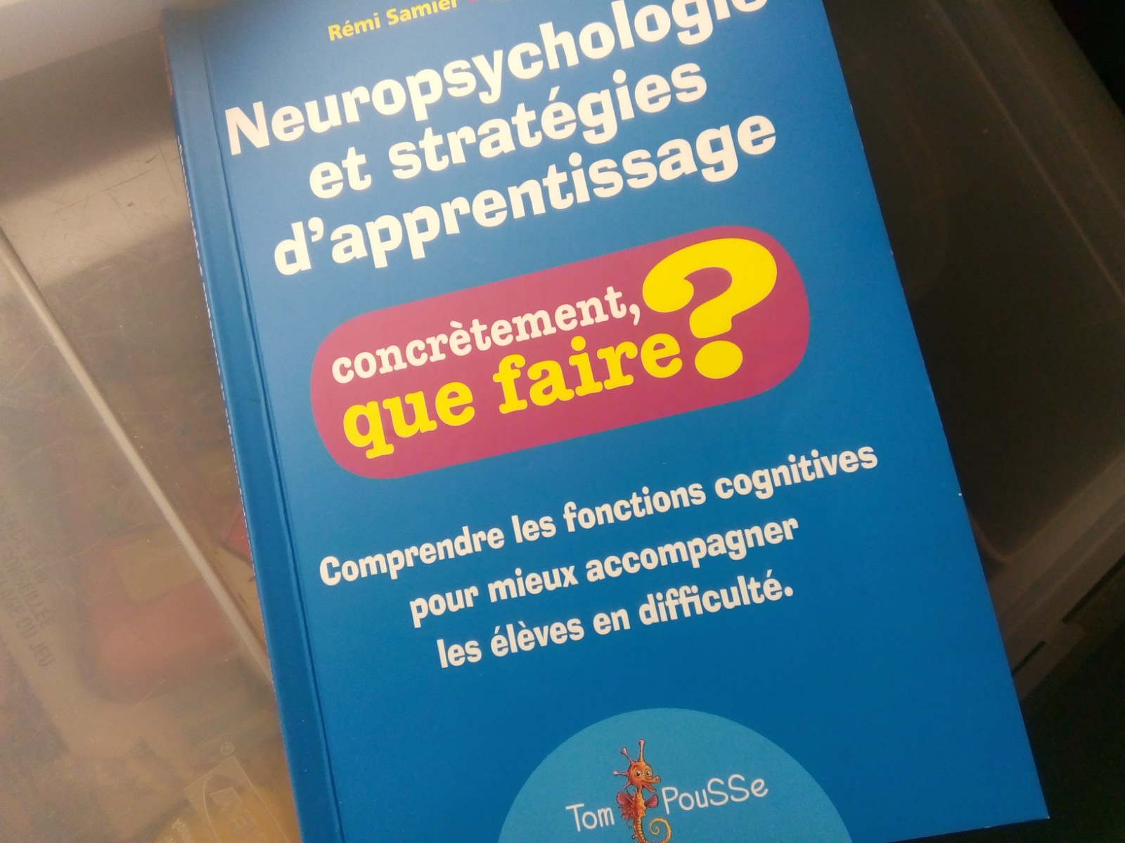 Neuropsychologie et stratégies d'apprentissage troubles dys