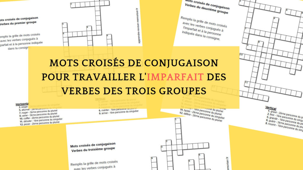 Mots Crois S De Conjugaison Pour Travailler L Imparfait Des Verbes Des