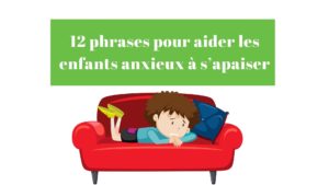 apaiser enfants anxieux