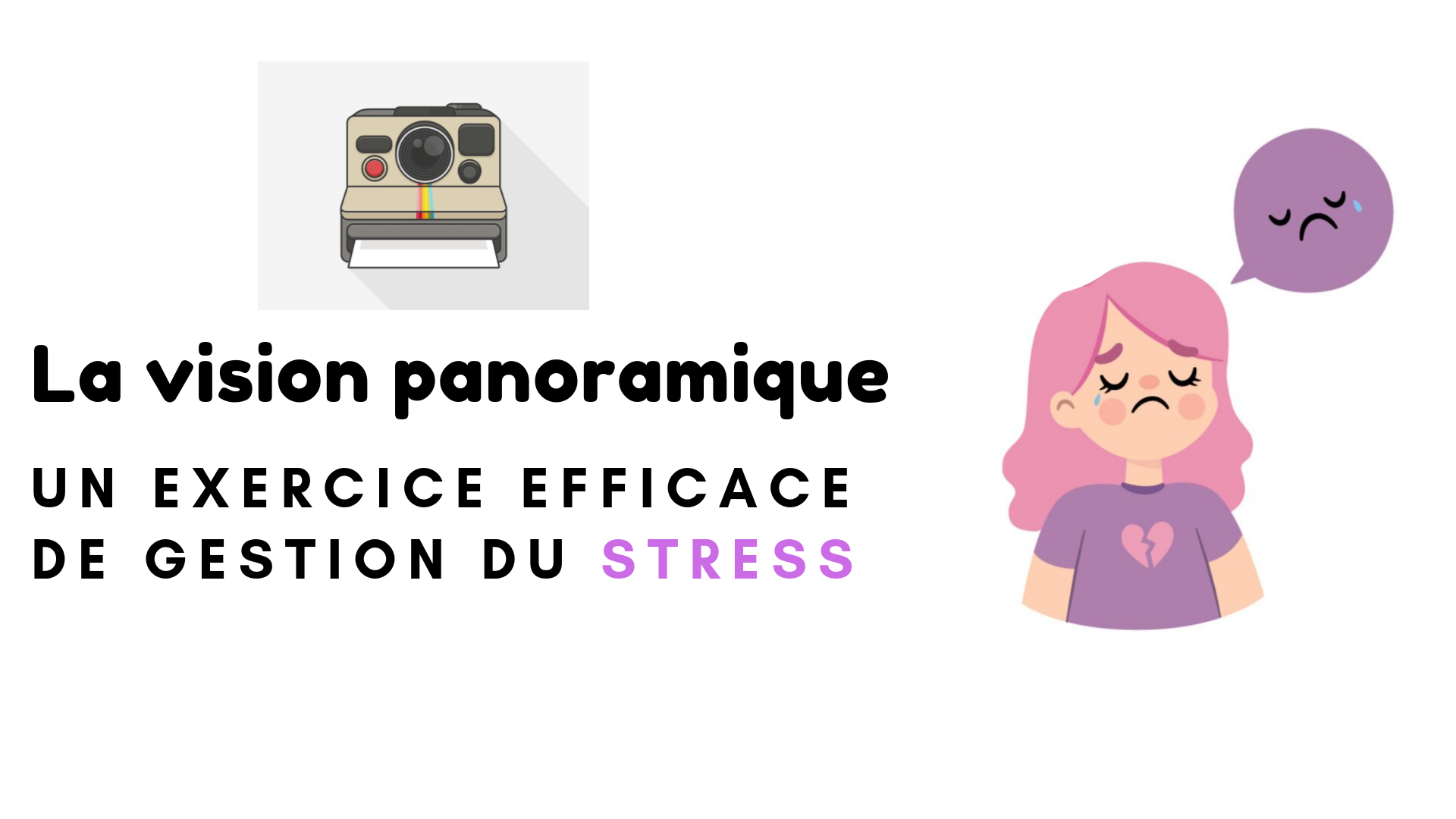 vision panoramique gestion stress