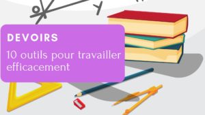 devoirs travailler efficacement