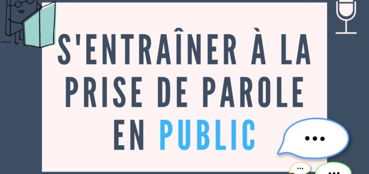 Un cahier d'exercices pour apprendre à parler en public (prendre la parole  et s'exprimer efficacement à l'oral) - Apprendre, réviser, mémoriser