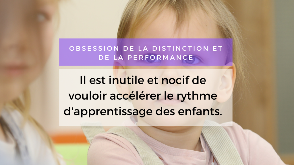 Obsession De La Distinction Et De La Performance Il Est Inutile Et Nocif De Vouloir Accelerer Le Rythme D Apprentissage Des Enfants Apprendre Reviser Memoriser