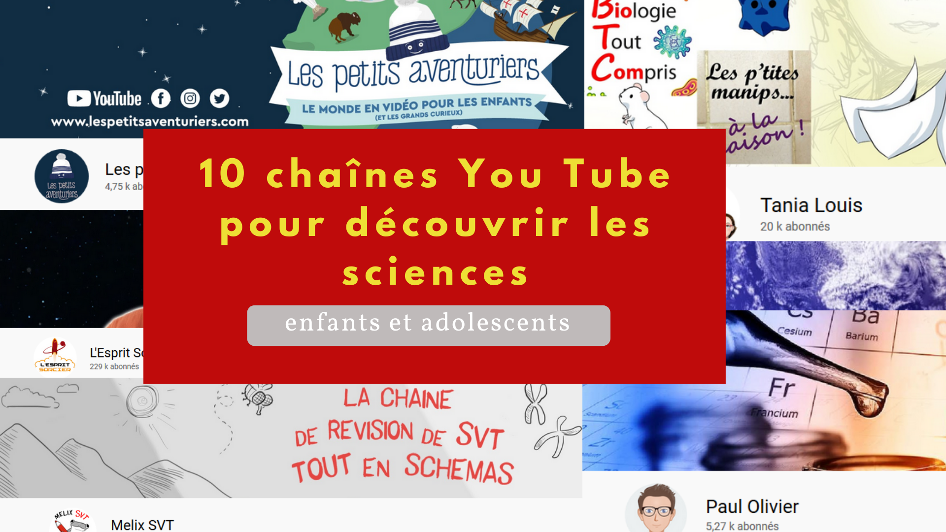 chaînes You Tube pour découvrir les sciences