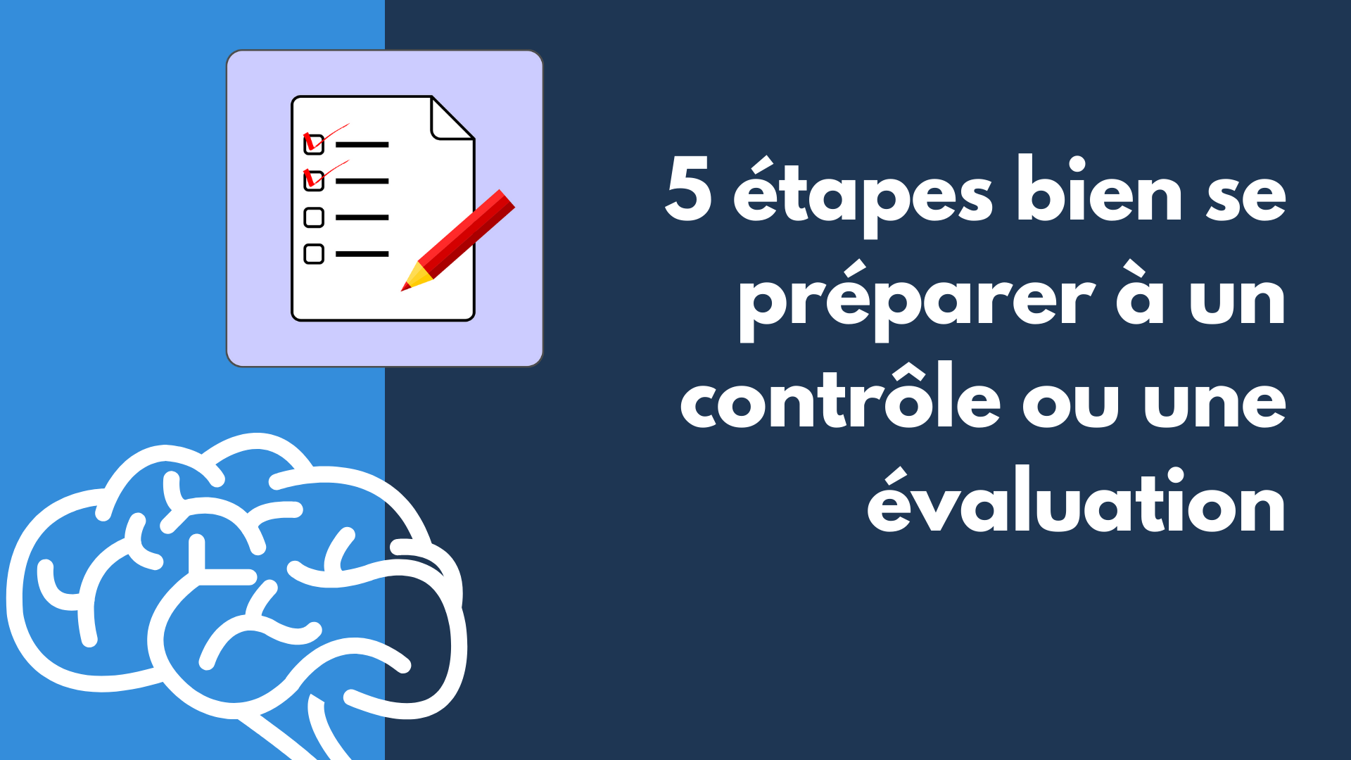 5 étapes bien se préparer à un contrôle ou une évaluation
