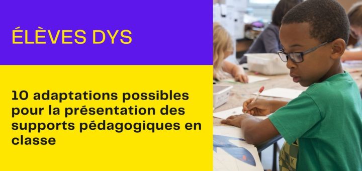 adaptations-supports-pedagogiques-eleves-dys
