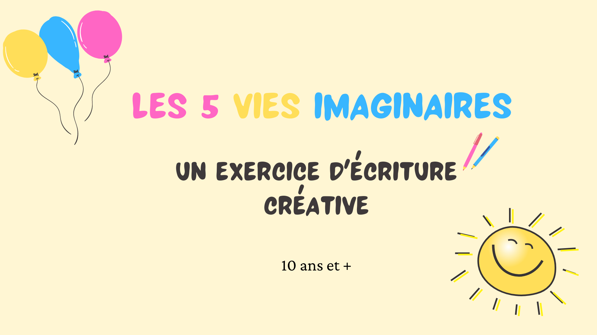 5 vies imaginaires exercice écriture créative