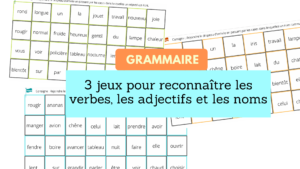 grammaire jeux pour reconnaître les verbes, les adjectifs et les noms