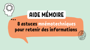 8 astuces mnémotechniques pour retenir des informations