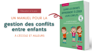 gestion des conflits entre enfants à l'école