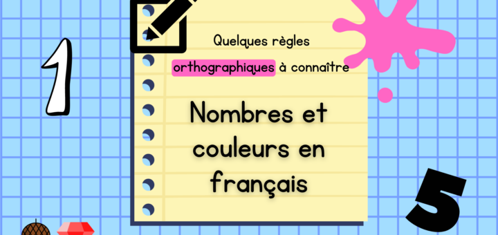 regles-orthographe-nombres-couleurs-francais