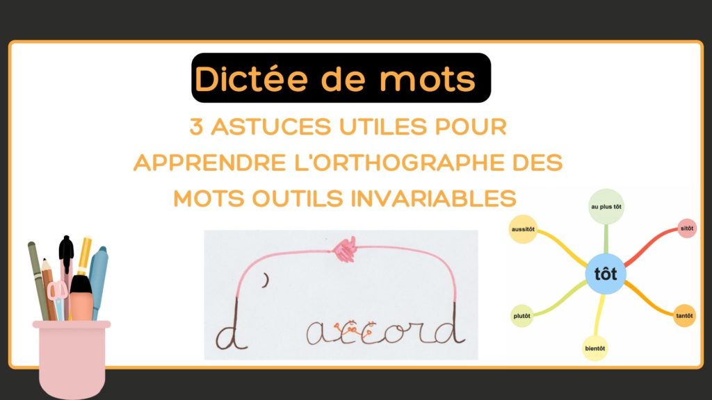 dictee orthographe des mots outils invariables