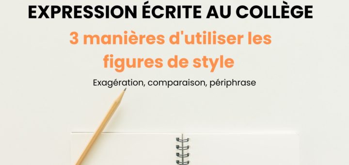 figures style college expression ecrite