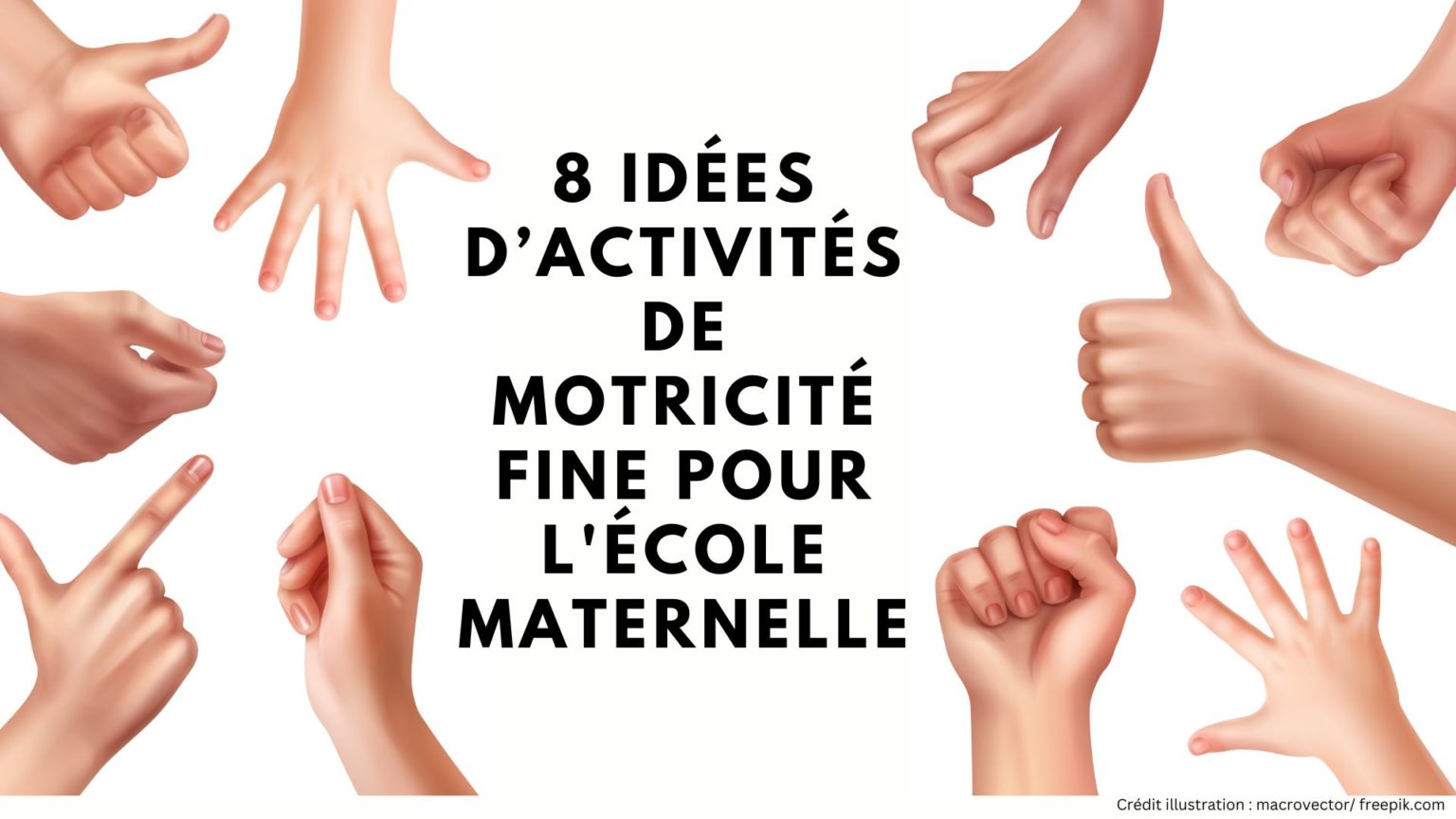 8 idées d’activités de motricité fine pour l'école maternelle