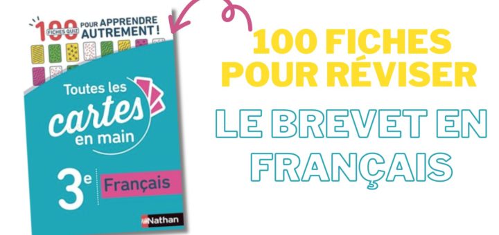 100 fiches pour réviser le Brevet en français