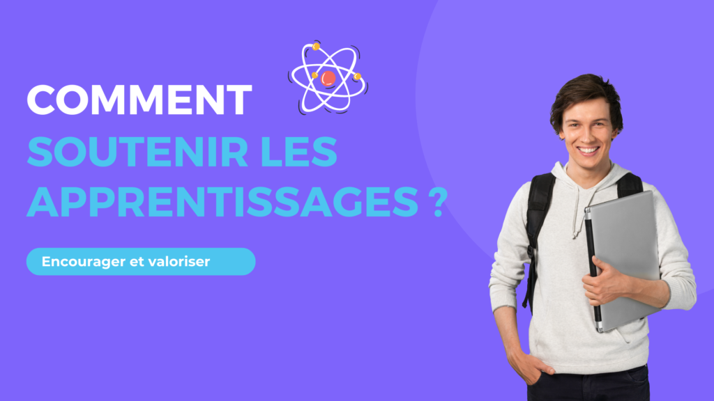 soutenir apprentissages élèves