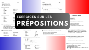 Exercices sur les prépositions en français